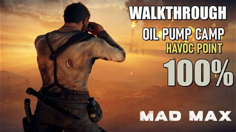 Mad Max Camp Walkthrough