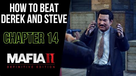 Mafia 2 Kill Steve And Derek Walkthrough