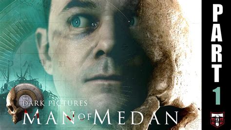 Man Of Medan Walkthrough