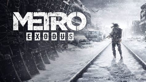 Metro Exodus Walkthrough Guide