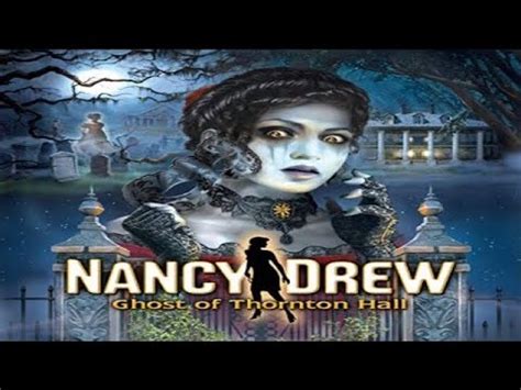 Nancy Drew Walkthrough Thornton Hall