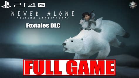 Never Alone Foxtales Walkthrough