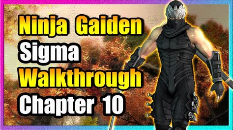 Ninja Gaiden Sigma Walkthrough Chapter 10