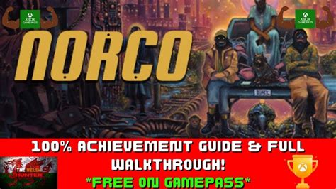 Norco Achievement Walkthrough