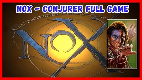 Nox Walkthrough Conjurer