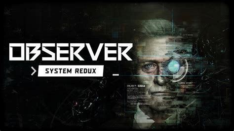 Observer System Redux Platinum Walkthrough