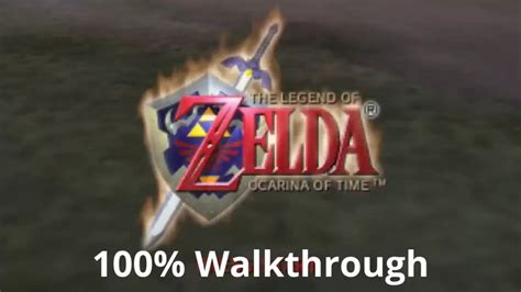 Ocarina Of Time Walkthrough 100
