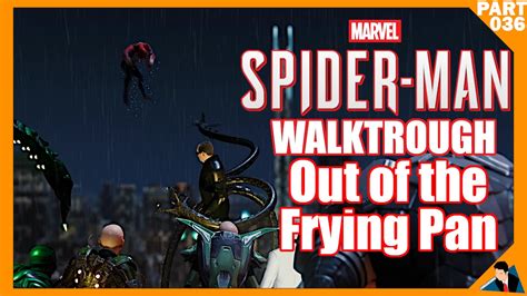 Out Of The Frying Pan Spider Man Walkthrough