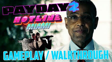 Payday 2 Hotline Miami Walkthrough