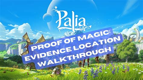 Proof Of Magic Palia Walkthrough