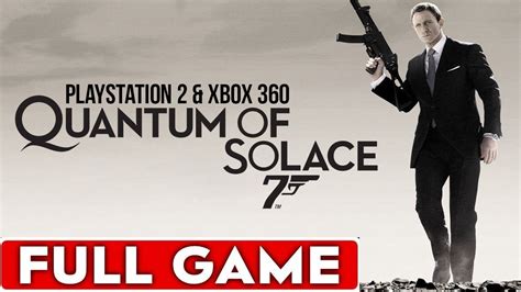 Quantum Of Solace Game Walkthrough