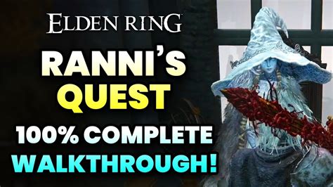 Ranni Walkthrough Elden Ring