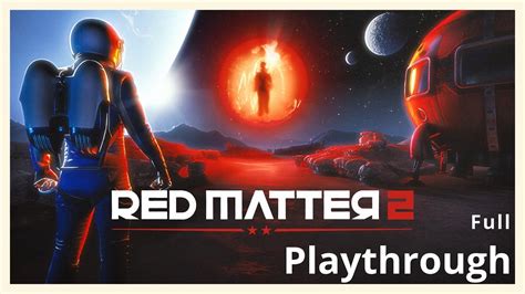 Red Matter 2 Walkthrough