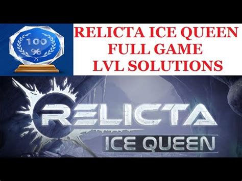 Relicta Ice Queen Walkthrough