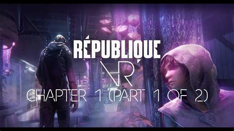 Republique Vr Walkthrough