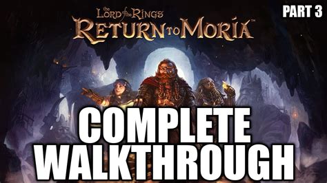 Return To Moria Campaign Walkthrough