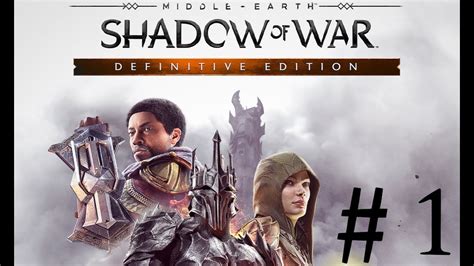 Shadow Of War Xbox One Walkthrough