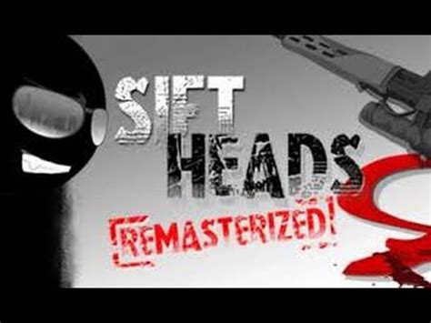 Sift Heads Remastered Walkthrough