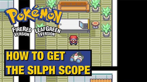 Silph Scope Fire Red Walkthrough