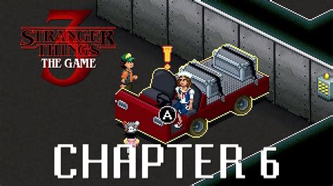 Stranger Things 3 The Game Walkthrough Chapter 6