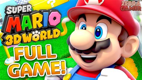 Super Mario 3d World Complete Walkthrough