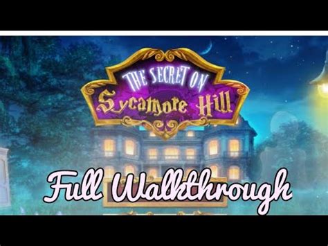 Sycamore Hill Walkthrough