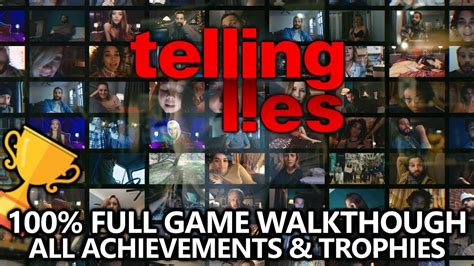 Telling Lies Game Walkthrough