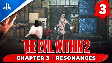 The Evil Within 2 Chapter 3 Walkthrough