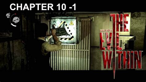 The Evil Within Walkthrough Chapter 10