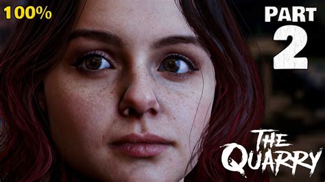 The Quarry 100 Walkthrough