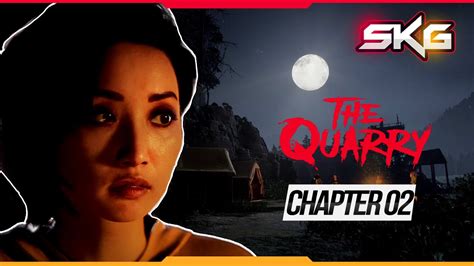 The Quarry Chapter 2 Walkthrough