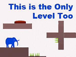 This Is The Only Level Too Walkthrough