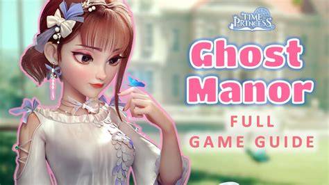 Time Princess Walkthrough Ghost Manor