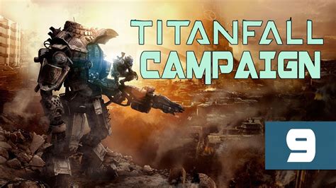 Titanfall Campaign Walkthrough