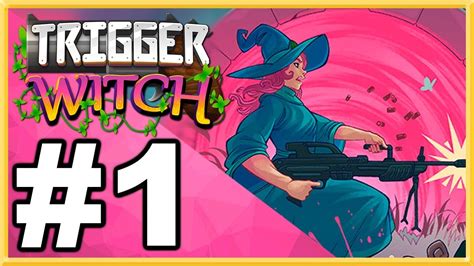 Trigger Witch Walkthrough