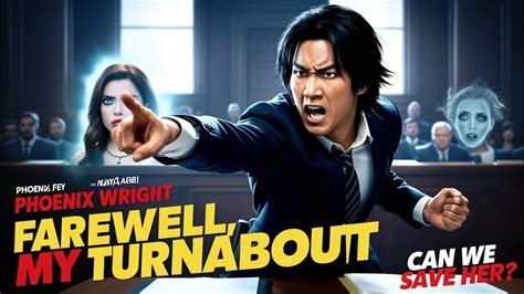 Turnabout Farewell Walkthrough