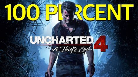 Uncharted 4 100 Walkthrough