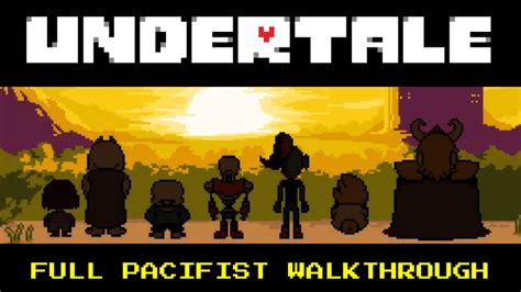 Undertale Pacifist Route Walkthrough