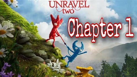 Unravel Two Walkthrough Chapter 1