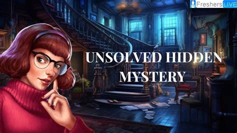 Unsolved Mystery Walkthrough