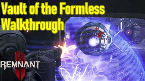 Vault Of The Formless Walkthrough