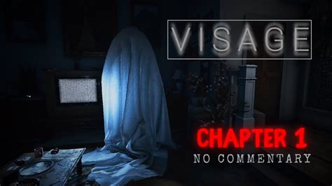 Visage Chapter 1 Walkthrough