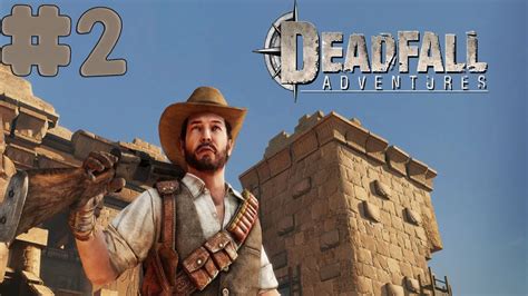 Walkthrough Deadfall Adventures
