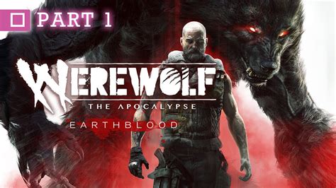 Werewolf The Apocalypse Walkthrough