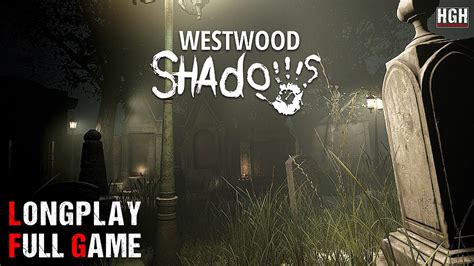 Westwood Shadows Walkthrough