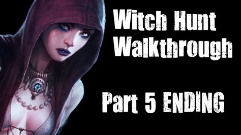 Witch Hunt Walkthrough
