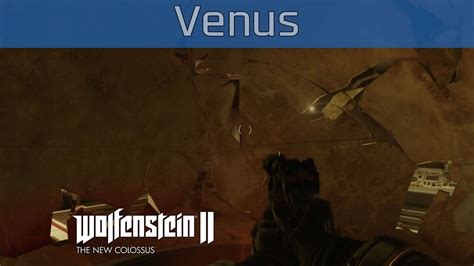 Wolfenstein 2 Venus Walkthrough