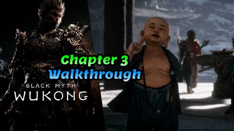 Wukong Chapter 3 Walkthrough